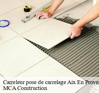 Carreleur pose de carrelage aix-en-provence-13090 MCA Construction